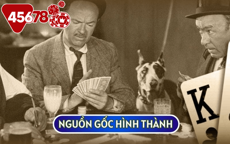 CHA ĐẺ CỦA POKER hiện nay vẫn là một câu hỏi bí ẩn đối với nhiều người