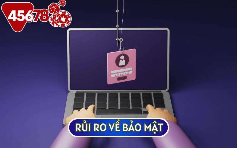 Bảo mật luôn là yếu tố khiến nhiều người lo ngại khi CÁ CƯỢC ONLINE