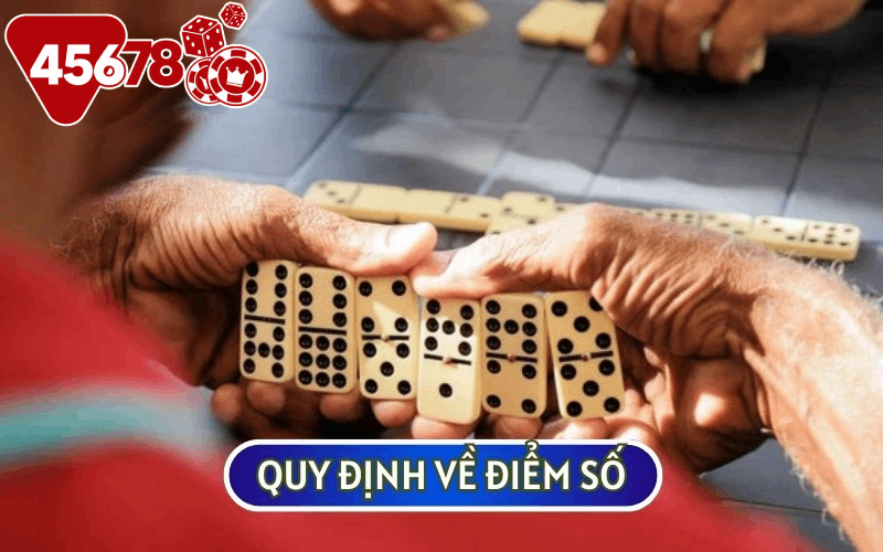 Trong CỜ DOMINO, bạn sẽ cần nắm rõ về cách tính điểm số cao nhất