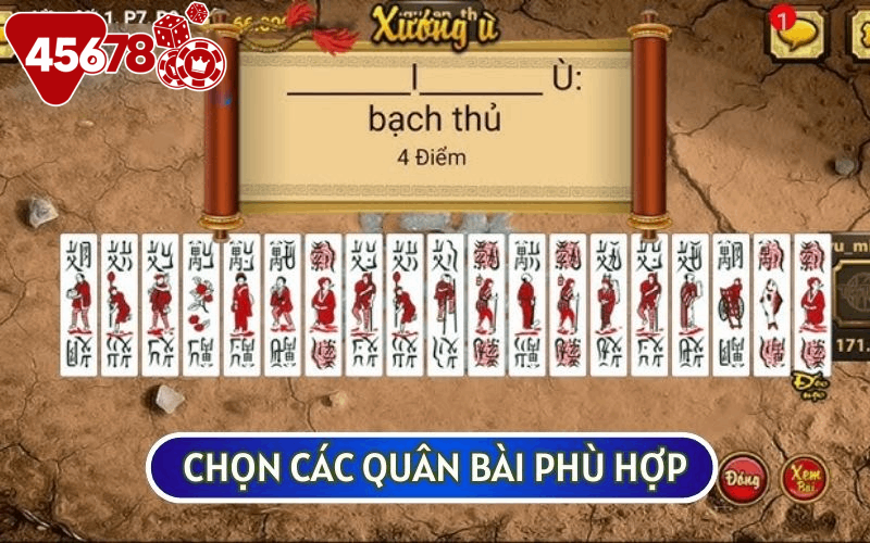 Bạn nên chủ động chọn các quân bài phù hợp để chiếm ưu thế trong ván đấu