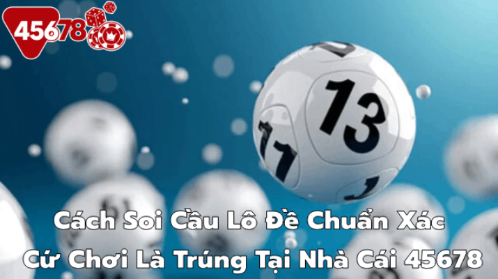 Soi cầu lô đề là gì?